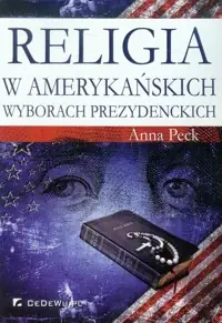 Religia w amerykańskich wyborach prezydenckich Najlepsza cena