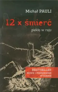 12 x śmierć Piekło w raju Super okazja