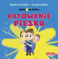 Bombowa ekipa Ratowanie pieska Do wyczerpania zapasów