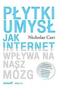 Szybka wysyłka Płytki umysł. Jak internet wpływa na nasz mózg