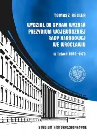 Ograniczona ilość Wydział do Spraw Wyznań Prezydium Wojewódzkiej Rady Narodowej we Wrocławiu w latach 1950–1973. Studium historycznoprawne