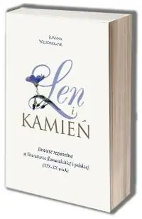Len i kamień. Powieść regionalna w literaturze flamandzkiej i polskiej (XIX-XX wiek) Tani