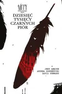 Nowość Mity Kościanego Sadu. Dziesieć tysięcy czarnych piór