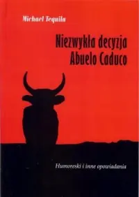 Wyprzedaż Niezwykła decyzja Abuelo Caduco