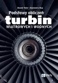 Podstawy obliczeń turbin wiatrowych i wodnych Popularny