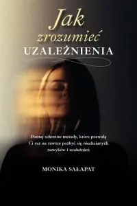 Dostępne od ręki Jak zrozumieć uzależnienia
