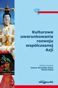 Super okazja Kulturowe uwarunkowania rozwoju współczesnej Azji