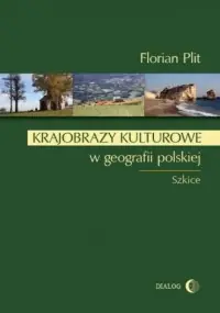 Krajobrazy kulturowe w geografii polskiej. Szkice Wybór klientów