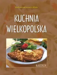 Kuchnia wielkopolska. Potrawy tradycyjne Wyprzedaż