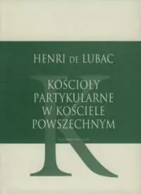 Nowość Kościoły partykularne w kościele powszechnym