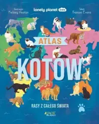 Atlas kotów. Rasy z całego świata Zamów teraz