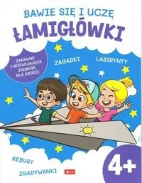 Nie przegap Bawię się i uczę. Łamigłówki 4+