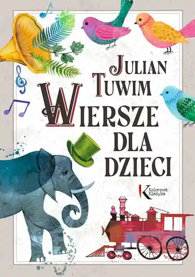 Łatwy zwrot Julian Tuwim Wiersze dla dzieci