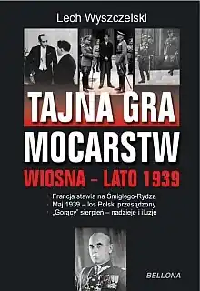 Popularny Tajna gra mocarstw o Polskę. Wiosna-lato 1939