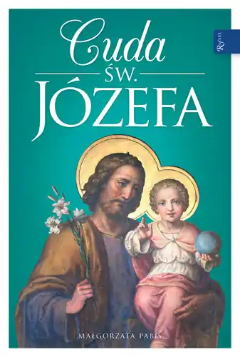 Cuda Świętego Józefa Nowość