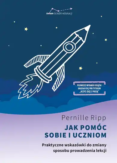Jak pomóc sobie i uczniom. Praktyczne wskazówki do zmiany sposobu prowadzenia lekcji Rabat