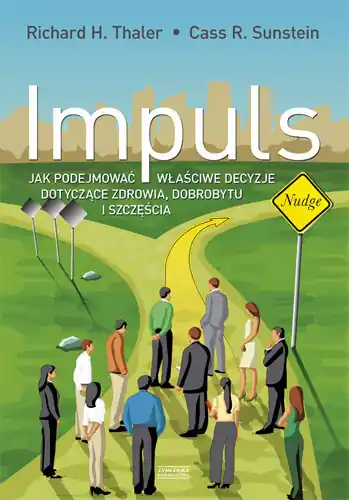 Impuls. Jak podejmować właściwe decyzje dotyczące zdrowia, dobrobytu i szczęścia Sprawdź teraz