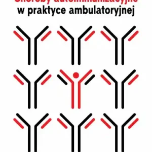 Choroby autoimmunizacyjne w praktyce ambulatoryjnej. Tom 1 Tani