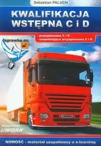 Ograniczona ilość Kwalifikacja wstępna C i D. Przypieszona C i D, uzupełniająca przyspieszona C i D