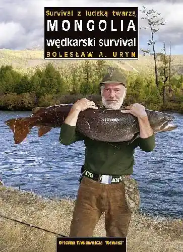 Najlepsza cena Mongolia. Wędkarski survival