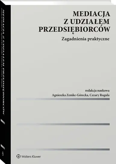 Ekspresowa dostawa Mediacja z udziałem przedsiębiorców. Zagadnienia praktyczne