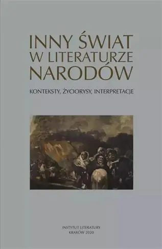 INNY ŚWIAT W LITERATURZE NARODÓW. KONTEKSTY, ŻYCIO Hit sprzedaży