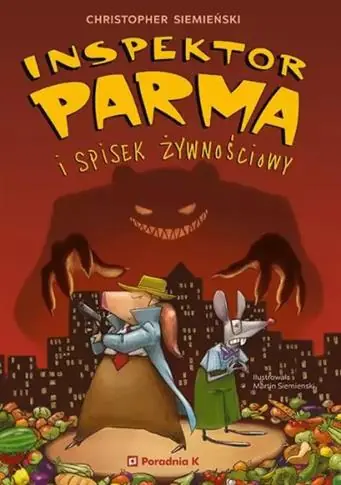 INSPEKTOR PARMA I SPISEK ŻYWNOŚCIOWY Bezpieczne zakupy