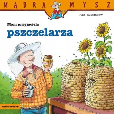 MĄDRA MYSZ. MAM PRZYJACIELA PSZCZELARZA S.NOWY Darmowa dostawa