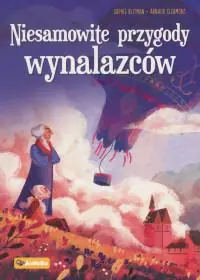 NIESAMOWITE PRZYGODY WYNALAZCÓW Szybka wysyłka