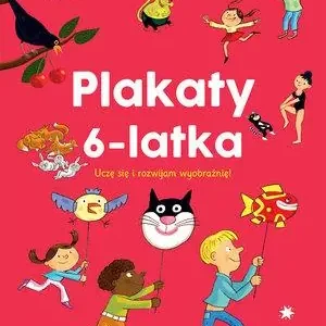 Rabat PLAKATY 6-LATKA. UCZĘ SIĘ I ROZWIJAM WYOBRAŹNIĘ!
