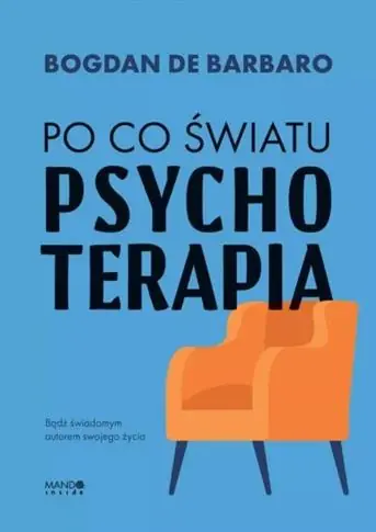 PO CO ŚWIATU PSYCHOTERAPIA Ostatnia szansa
