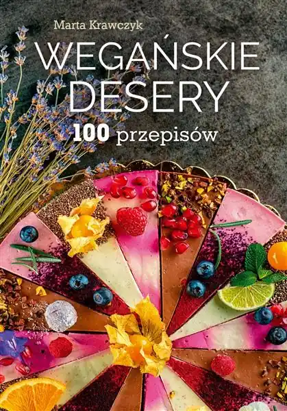 Cena promocyjna WEGAŃSKIE DESERY. 100 PRZEPISÓW