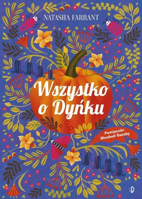 Obniżka ceny Wszystko o Dyńku, Pamiętnik Bluebell Gadsby, Tom 3