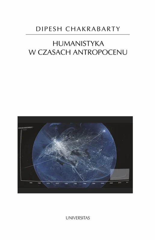 Humanistyka w czasach antropocenu Hit sprzedaży