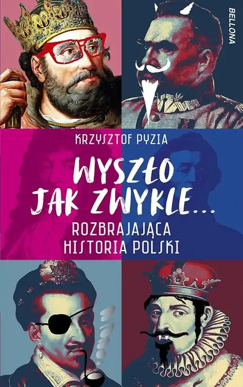 Darmowa dostawa Wyszło jak zwykle... Rozbrajająca historia Polski