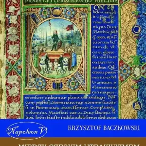 Ograniczona ilość Między czeskim utrakwizmem a rzymską ortodoksją czyli Walka Jagiellonów z Maciejem Korwinem o koronę czeską w latach 1471-1479