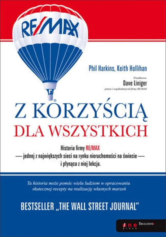 Nowy Z korzyścią dla wszystkich. Historia firmy RE/MAX i płynąca z niej lekcja