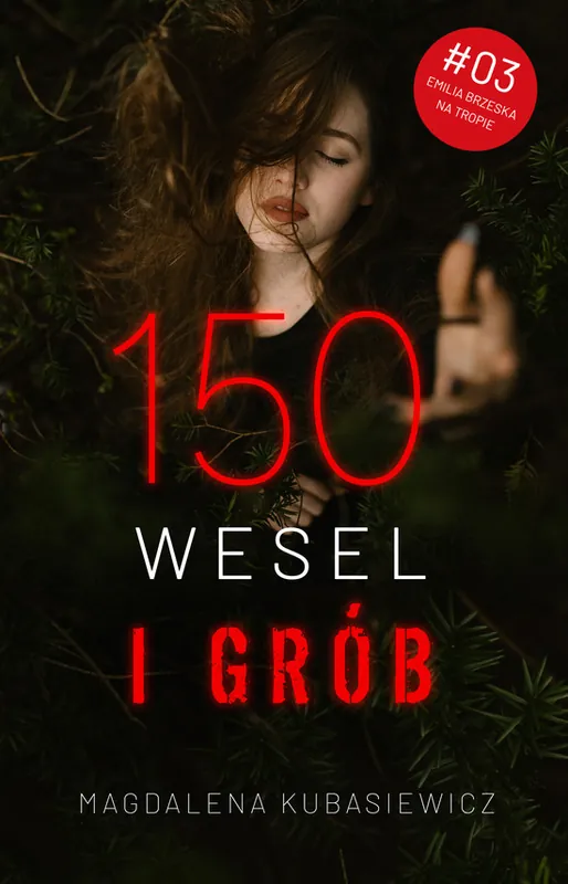 Zniżka Emilia Brzeska na tropie. Tom 3. 150 wesel i grób