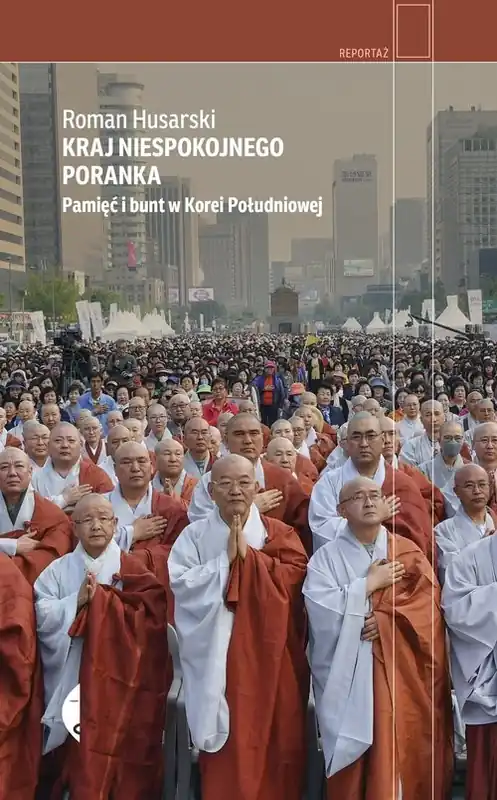 Promocja Kraj niespokojnego poranka Pamięć i bunt w Korei Południowej