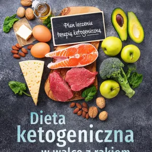 Dieta ketogeniczna w walce z rakiem Hit cenowy