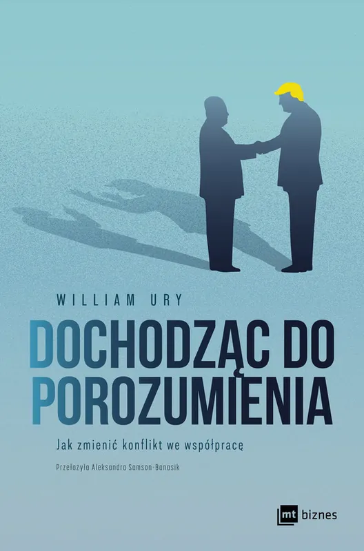 Zamów dziś Dochodząc do porozumienia. Jak zmienić konflikt we współpracę