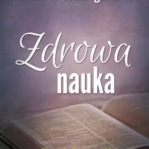 Oferta czasowa Zdrowa nauka Nauczanie, które prowadzi do bojaźni Bożej