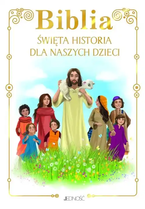Biblia Święta historia dla naszych dzieci Kup online
