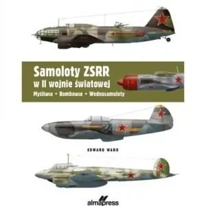 Wyjątkowa oferta Samoloty ZSRR w II wojnie światowej.                                                Myśliwce - Bombowce - Wodnosamoloty