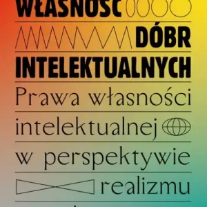 Zamów teraz Własność dóbr intelektualnych / Książka i Prasa
