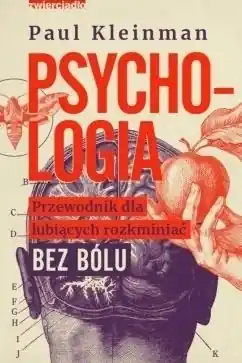 Psychologia. Przewodnik dla lubiących rozkminiać bez bólu Okazja