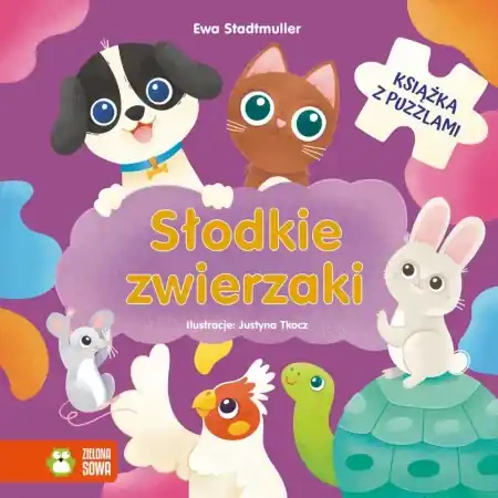 Oferta limitowana Słodkie zwierzaki. Książka z puzzlami - Ewa Stadtmuller