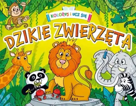 Koloruj i ucz się. Dzikie zwierzęta - praca zbiorowa Nowy