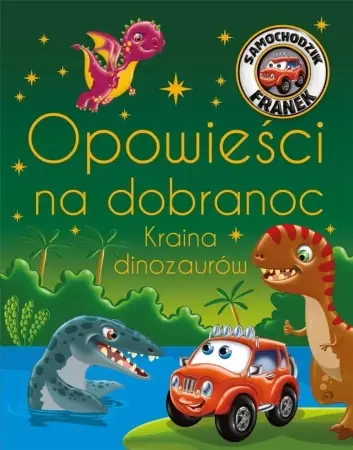 Kup online Samochodzik Franek. Opowieści na dobranoc - Katarzyna Smółka-Majerczak