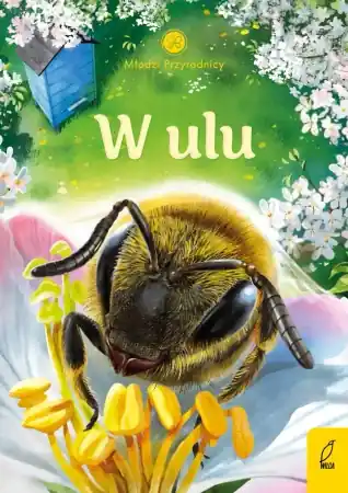 Tylko dziś Młodzi przyrodnicy. W ulu - Patrycja Zarawska